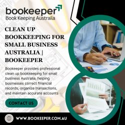 Clean Up Bookkeeping for Small Business Australia | Bookeeper
