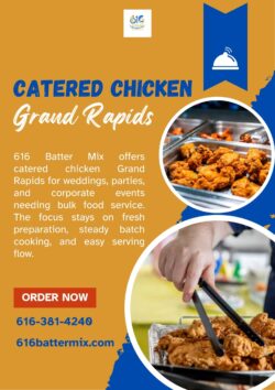 Fresh Catered Chicken Grand Rapids for Any Occasion