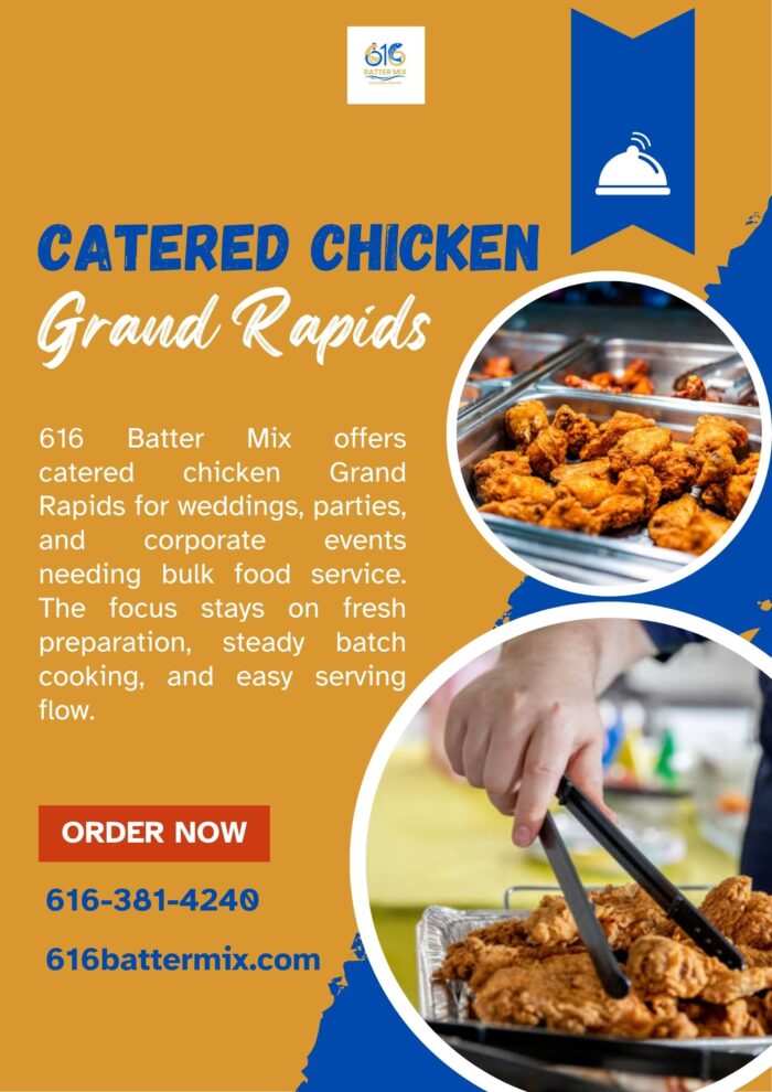 Fresh Catered Chicken Grand Rapids for Any Occasion