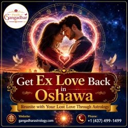 Get Ex Love Back in Oshawa with Expert Relationship Guidance