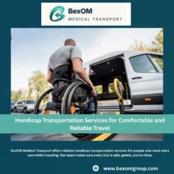 Handicap Transportation Services for Comfortable and Reliable Travel