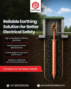 Reliable Earthing Solutions for Enhanced Electrical Safety- Ps Cube Industries