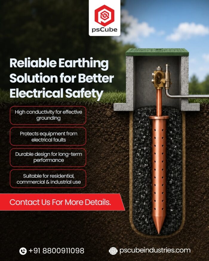 Reliable Earthing Solutions for Enhanced Electrical Safety- Ps Cube Industries