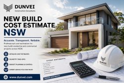 Get an Accurate New Build Cost Estimate NSW with Dunvei Construction Consultants