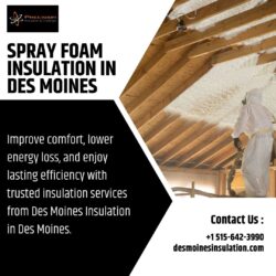 What Makes Spray Foam Insulation in Des Moines Different