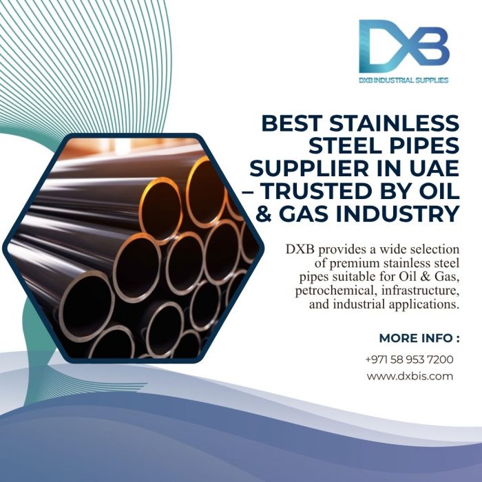Best Stainless Steel Pipes Supplier in UAE – Trusted by Oil & Gas Industry