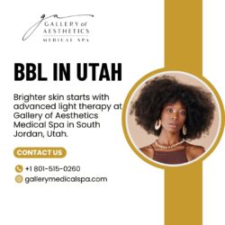 BBL in Utah, How This Treatment Can Refresh Your Skin