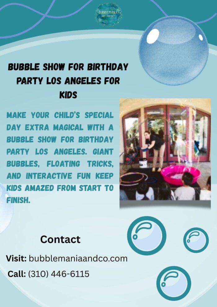 Bubble Show for Birthday Party Los Angeles for Kids