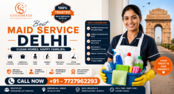 How to Choose a Reliable Maid Service Delhi for Your Family | Good Maid Services India