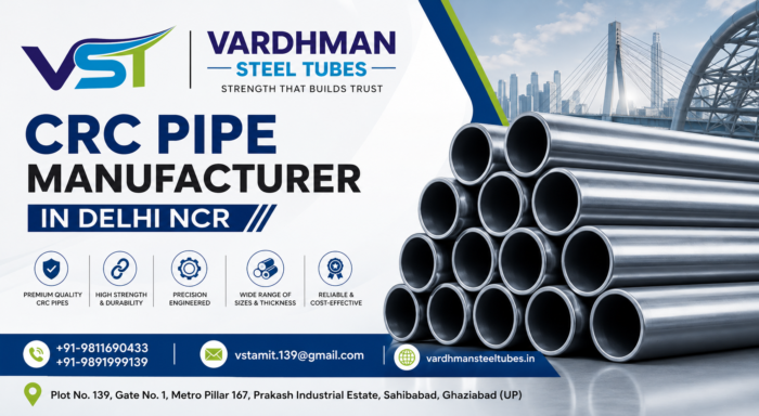CRC Pipe Manufacturer in Delhi NCR Vardhman Steel Tubes
