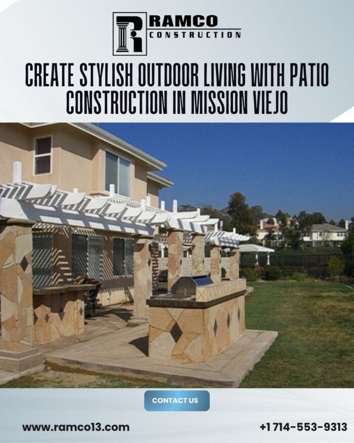Create Stylish Outdoor Living with Patio Construction in Mission Viejo