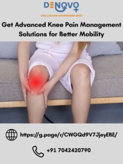 Get Advanced Knee Pain Management Solutions for Better Mobility