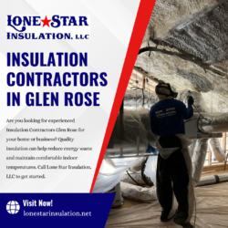 Insulation Contractors in Glen Rose for Better Indoor Comfort