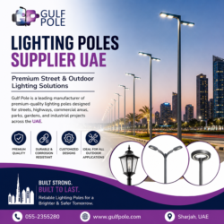 Lighting Poles Supplier UAE | Premium Street & Outdoor Lighting Solutions