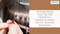 Remy Nano Tip Hair Extensions Reviews | Mooi Hair Extensions