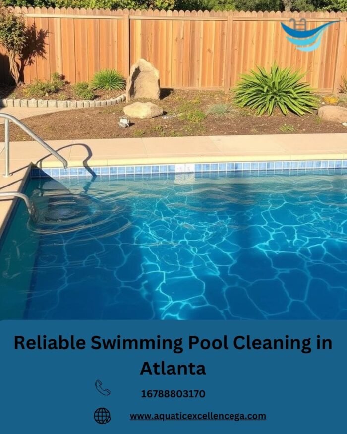 Reliable Swimming Pool Cleaning in Atlanta