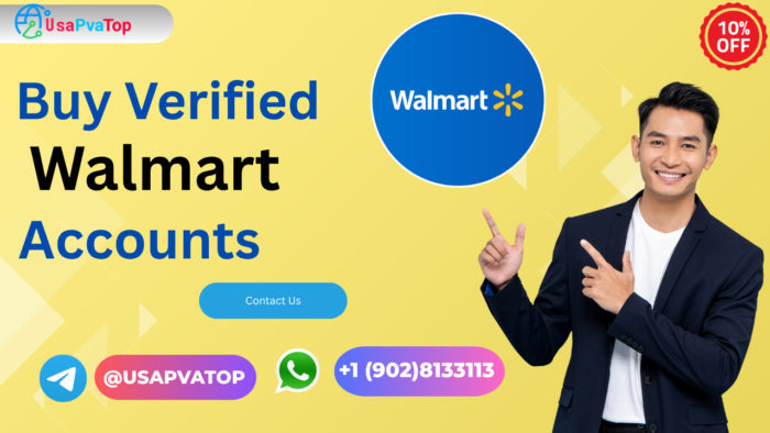 Buy Verified Walmart Seller Accounts: Everything You Need to Know Before You Purchase