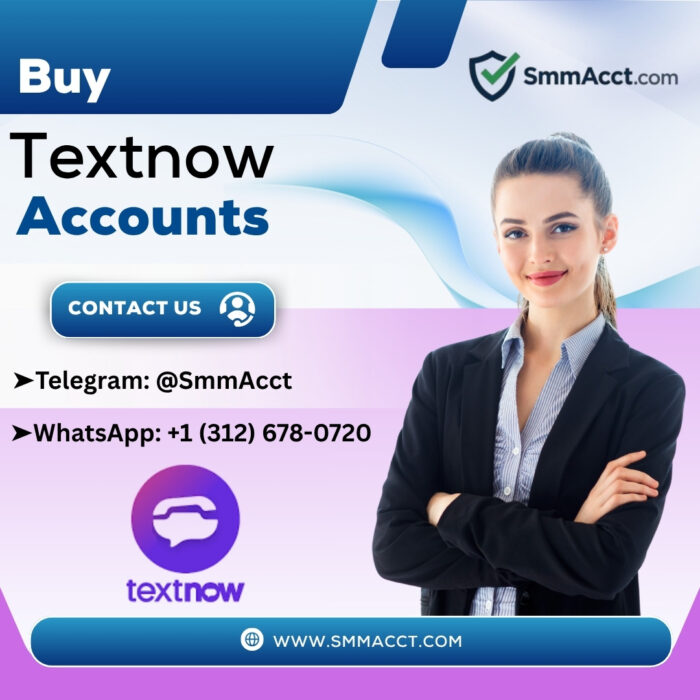 Buy TextNow Accounts – Reliable Options for Marketers & Businesses