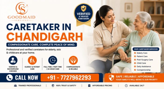 Caretaker in Chandigarh – Reliable Support for Families & Seniors