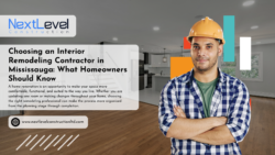 Choosing an Interior Remodeling Contractor in Mississauga: What Homeowners Should Know