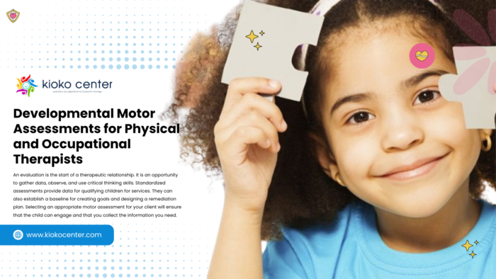 Developmental Motor Assessments for Physical and Occupational Therapists