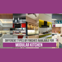 Different Types of Finishes for Modular Kitchens | Elements Modular Kitchen Thane