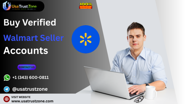 How to Buy Walmart Seller Account – Quick and Reliable