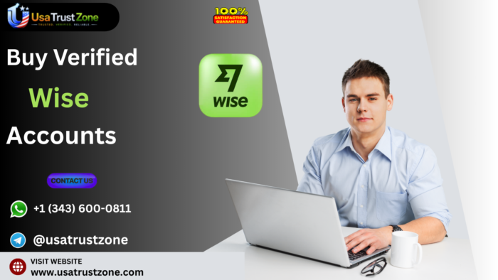 Best Trusted Sources to Buy Verified Wise Accounts in 2025