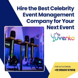 Hire the Best Celebrity Event Management Company for Your Next Event