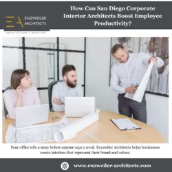 How Can San Diego Corporate Interior Architects Boost Employee Productivity?