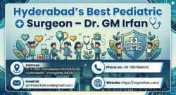 Hyderabad’s Best Pediatric Surgeon – Dr. GM Irfan