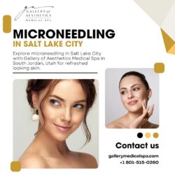 Is Microneedling in Salt Lake City Right for Skin at Gallery of Aesthetics