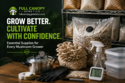 Essential Mushroom Growing Supplies | Full Canopy Genetics
