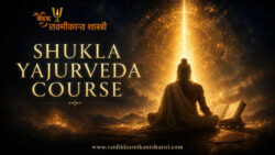 Start Your Journey with Shukla Yajurveda Studies