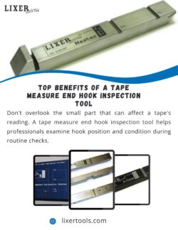 Top Benefits of a Tape Measure End Hook Inspection Tool