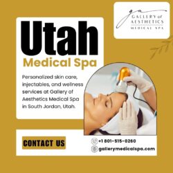 What Makes Gallery of Aesthetics a Utah Medical Spa Choice