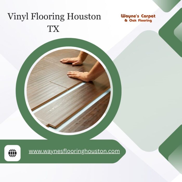 Vinyl Flooring Houston TX