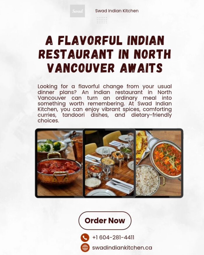 A Flavorful Indian Restaurant in North Vancouver Awaits