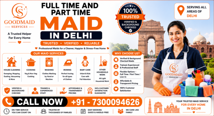 Full Time and Part Time Maid In Delhi for Regular Home Assistance