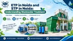 ETP in Noida and STP in Noida: Understanding Wastewater Treatment