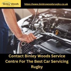 Contact Binley Woods Service Centre For The Best Car Servicing Rugby