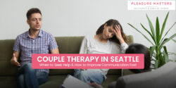 Couple Therapy in Seattle | Relationship Support