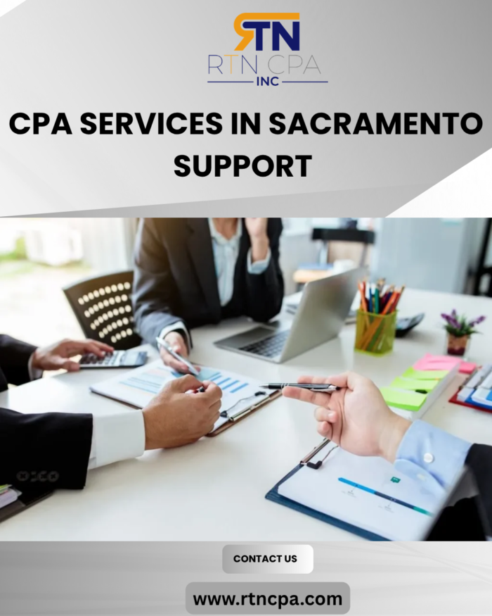 CPA Services in Sacramento Support Sound Financial Planning and Compliance