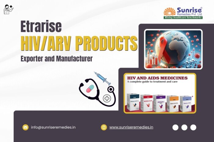 Etrarise HIV/ARV Products Exporter and Manufacturer
