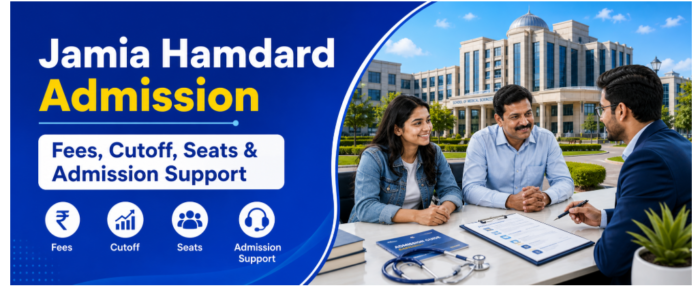 Jamia Hamdard Admission: MBBS MD/MS Admission Guide