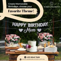 Make Milestone Celebrations Memorable with Robbie’s Decoration