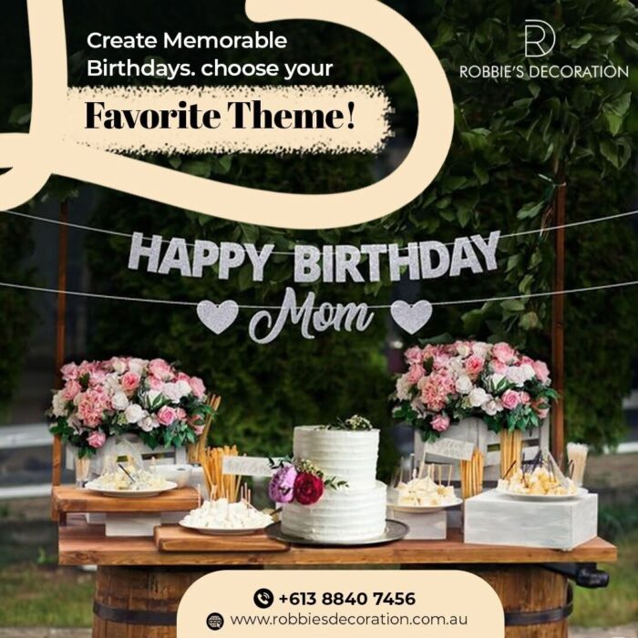 Make Milestone Celebrations Memorable with Robbie’s Decoration