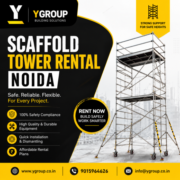Scaffold Tower Rental Noida – Y Group