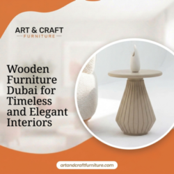 Wooden Furniture Dubai for Timeless and Elegant Interiors