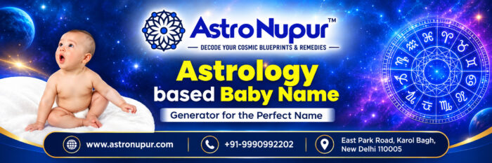 Baby Name Astrology – Choose a Meaningful Name for Your Little One! 👶✨